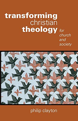 Transforming Christian Theology For Church And Society [Paperback]