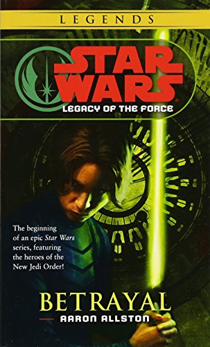Betrayal Star Wars Legends (Legacy of the Force) [Paperback]