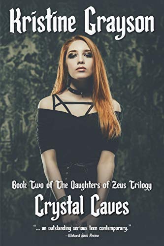 Crystal Caves  Book Two of the Daughters of Zeus Trilogy [Paperback]