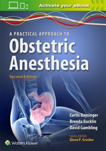A Practical Approach to Obstetric Anesthesia [Paperback]