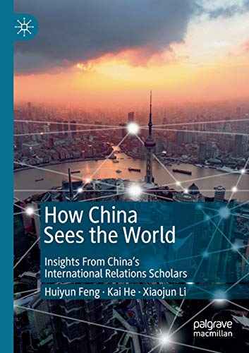 How China Sees the World Insights From Chinas International Relations Scholars [Paperback]