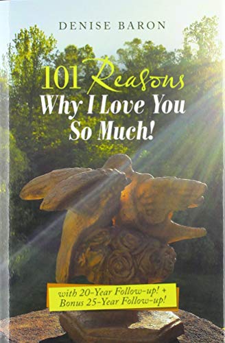 101 Reasons Why I Love You So Much  With 20-Year Follow-Up + Bonus 25-Year Fo [Hardcover]