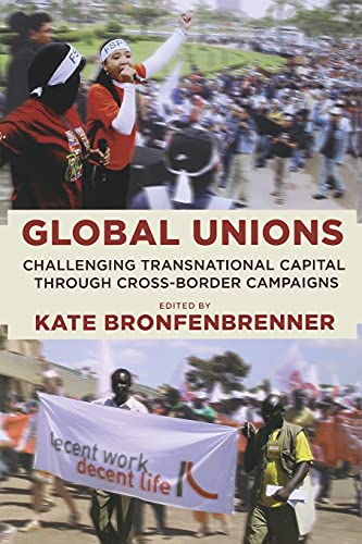 Global Unions Challenging Transnational Capital Through Cross-Border Campaigns  [Paperback]