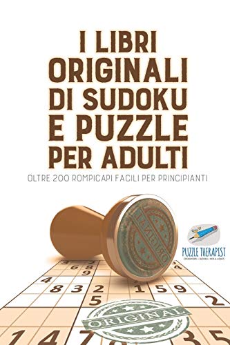 I Libri Originali Di Sudoku e Puzzle per Adulti - Oltre 200 Rompicapi Facili per [Paperback]