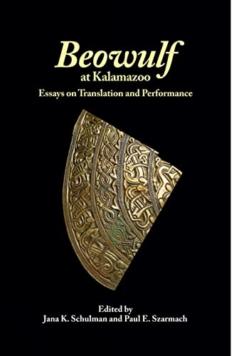 Beowulf at Kalamazoo Essays on Translation and Performance [Hardcover]