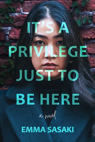It's a Privilege Just to Be Here A Novel [Hardcover]