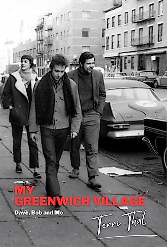 My Greenwich Village Dave, Bob and Me [Hardcover]