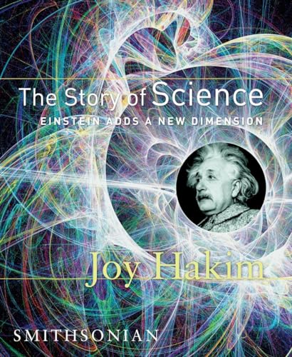 The Story of Science Einstein Adds a New Dimension Einstein Adds a New Dimensi [Hardcover]