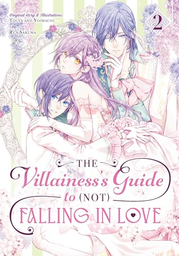 The Villainess's Guide to (Not) Falling in Love 02 (Manga) [Paperback]