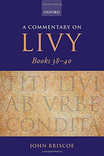 A Commentary on Livy, Books 38-40 [Hardcover]