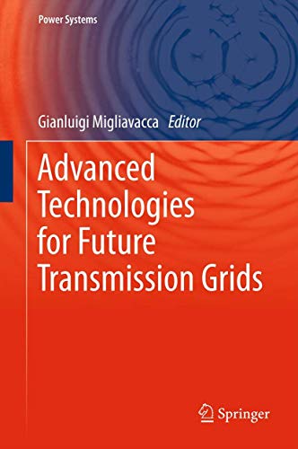Advanced Technologies for Future Transmission Grids [Hardcover]