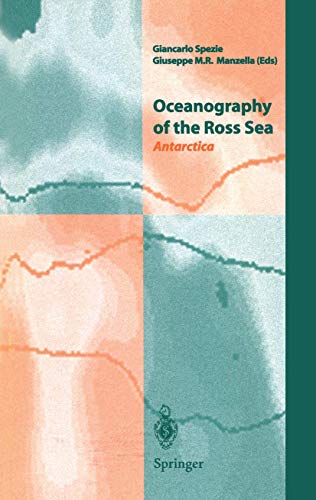 Oceanography of the Ross Sea Antarctica Antarctica [Paperback]