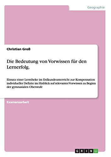 Die Bedeutung Von Vorwissen Fr Den Lernerfolg [Paperback]