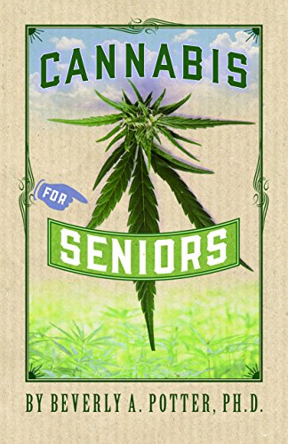 Cannabis for Seniors [Paperback]