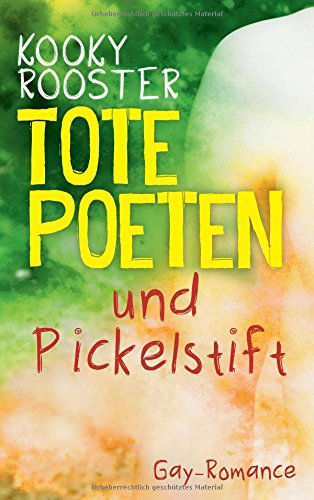 Tote Poeten Und Pickelstift (german Edition) [Paperback]