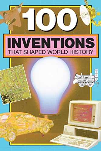 100 Inventions That Shaped World History [Paperback]