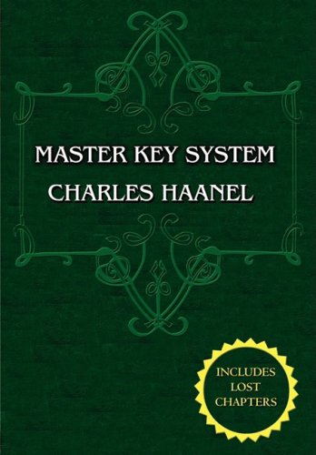 The Master Key System (unabridged Ed. Includes All 28 Parts) By Charles Haanel [Paperback]