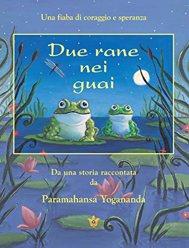 Due Rane Nei Guai (2 Frogs In Trouble - Ital) (italian Edition) [Hardcover]