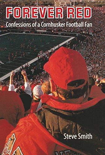 Forever Red Confessions Of A Cornhusker Football Fan [Hardcover]