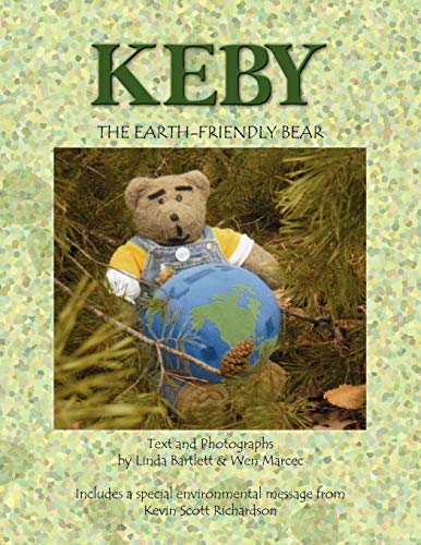 Keby the Earth-Friendly Bear [Paperback]