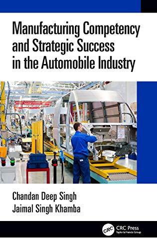 Manufacturing Competency and Strategic Success in the Automobile Industry [Hardcover]