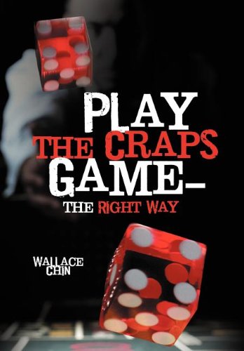Play the Craps Game&mdashthe Right Way [Hardcover]