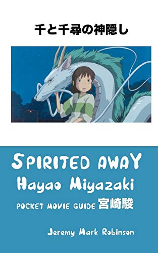 Spirited Away Hayao Miyazaki Pocket Movie Guide [Paperback]