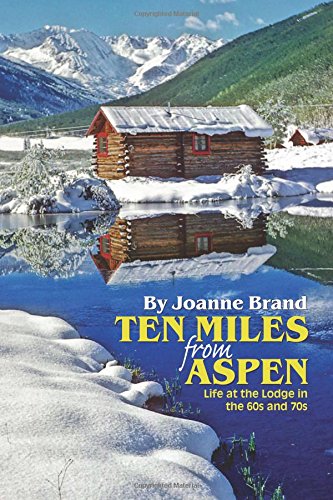 Ten Miles from Aspen [Paperback]