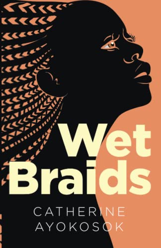 Wet Braids [Paperback]