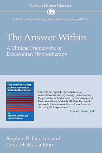 Answer Within A Clinical Framework Of Ericksonian Hypnotherapy (crown House Cla [Paperback]