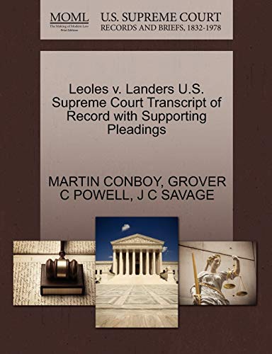 Leoles V. Landers U. S. Supreme Court Transcript of Record with Supporting Plead [Paperback]