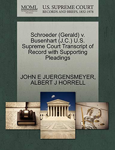 Schroeder V. Busenhart U. S. Supreme Court Transcript of Record with Supporting  [Paperback]