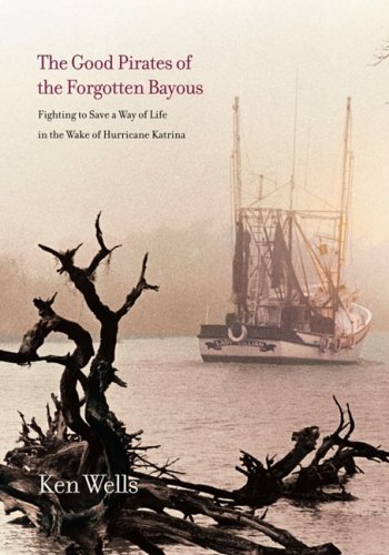 Good Pirates Of The Forgotten Bayous [Paperback]