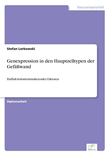 Genexpression in Den Hauptzelltypen der Gefwand [Paperback]