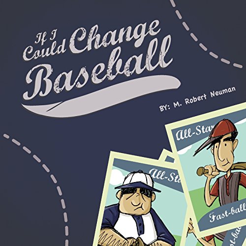 If I Could Change Baseball [Paperback]