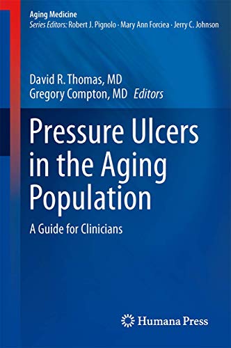Pressure Ulcers in the Aging Population A Guide for Clinicians [Hardcover]