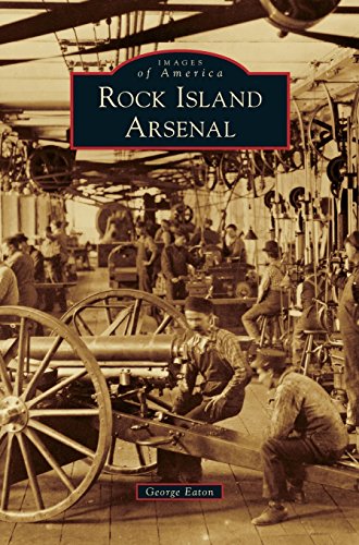 Rock Island Arsenal [Hardcover]