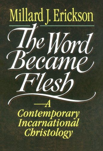 Word Became Flesh  A Contemporary Incarnational Christology [Paperback]