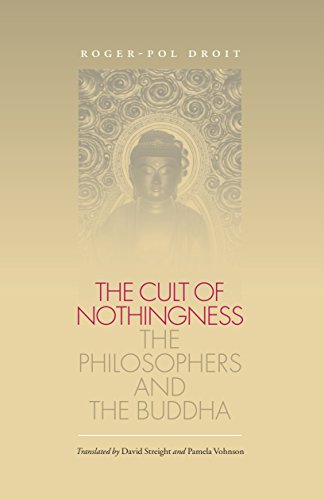 The Cult Of Nothingness The Philosophers And The Buddha [Paperback]