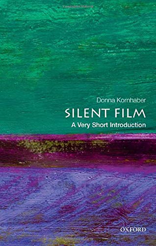 Silent Film: A Very Short Introduction [Paperback]