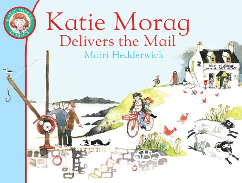 Katie Morag Delivers the Mail [Paperback]