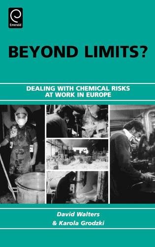 Beyond Limits  Dealing with Chemical Risks at Work in Europe [Hardcover]