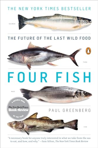 Four Fish The Future of the Last Wild Food [Paperback]