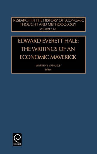 Edward Everett Hale  The Writings of an Economic Maverick [Hardcover]