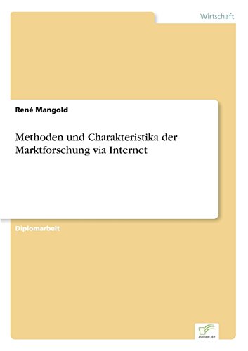 Methoden und Charakteristika der Marktforschung Via Internet [Paperback]