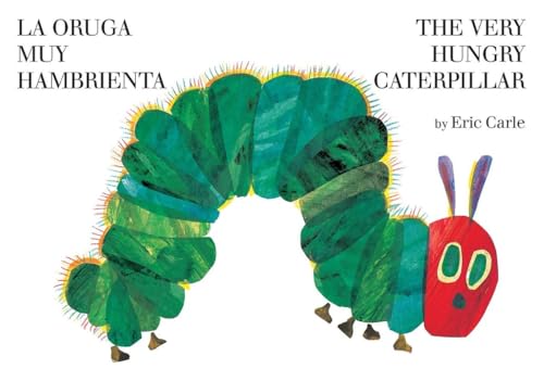 The Very Hungry Caterpillar / La oruga muy hambrienta [Board book]