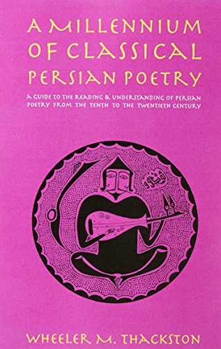 A Millennium of Classical Persian Poetry [Paperback]