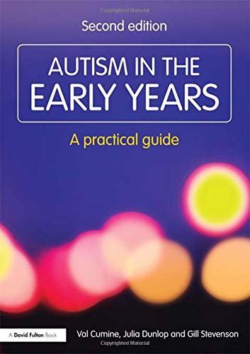 Autism in the Early Years A Practical Guide [Paperback]