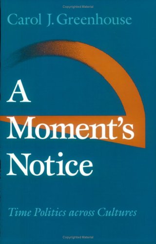 A Moment's Notice Time Politics Across Culture [Paperback]