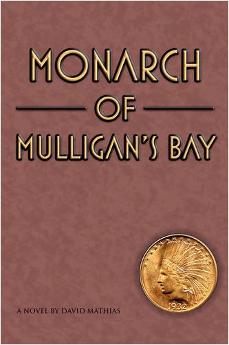 Monarch of Mulligan's Bay [Hardcover]